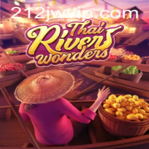 Explorando ThaiRiverWonders: A Aventura Inesquecível de 212JW.Com